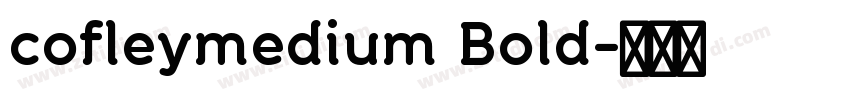 cofleymedium Bold字体转换